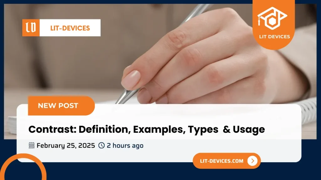 A comprehensive guide: What Is Contrast?: Definition, Examples, Types & Usage! 