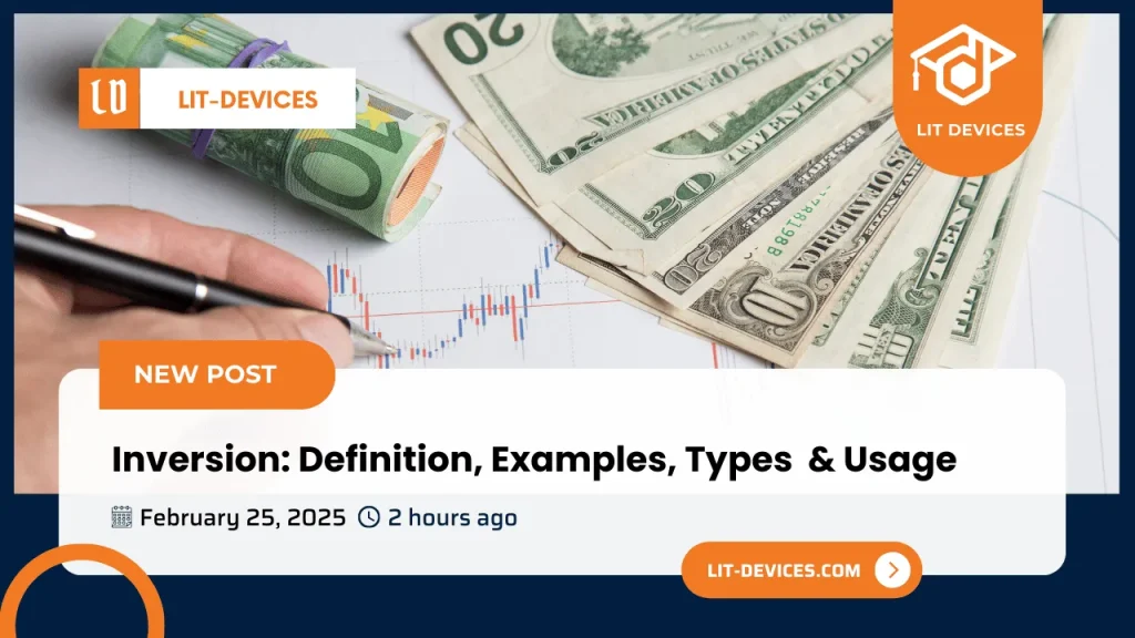 A comprehensive guide: What Is Inversion?: Definition, Examples, Types & Usage!